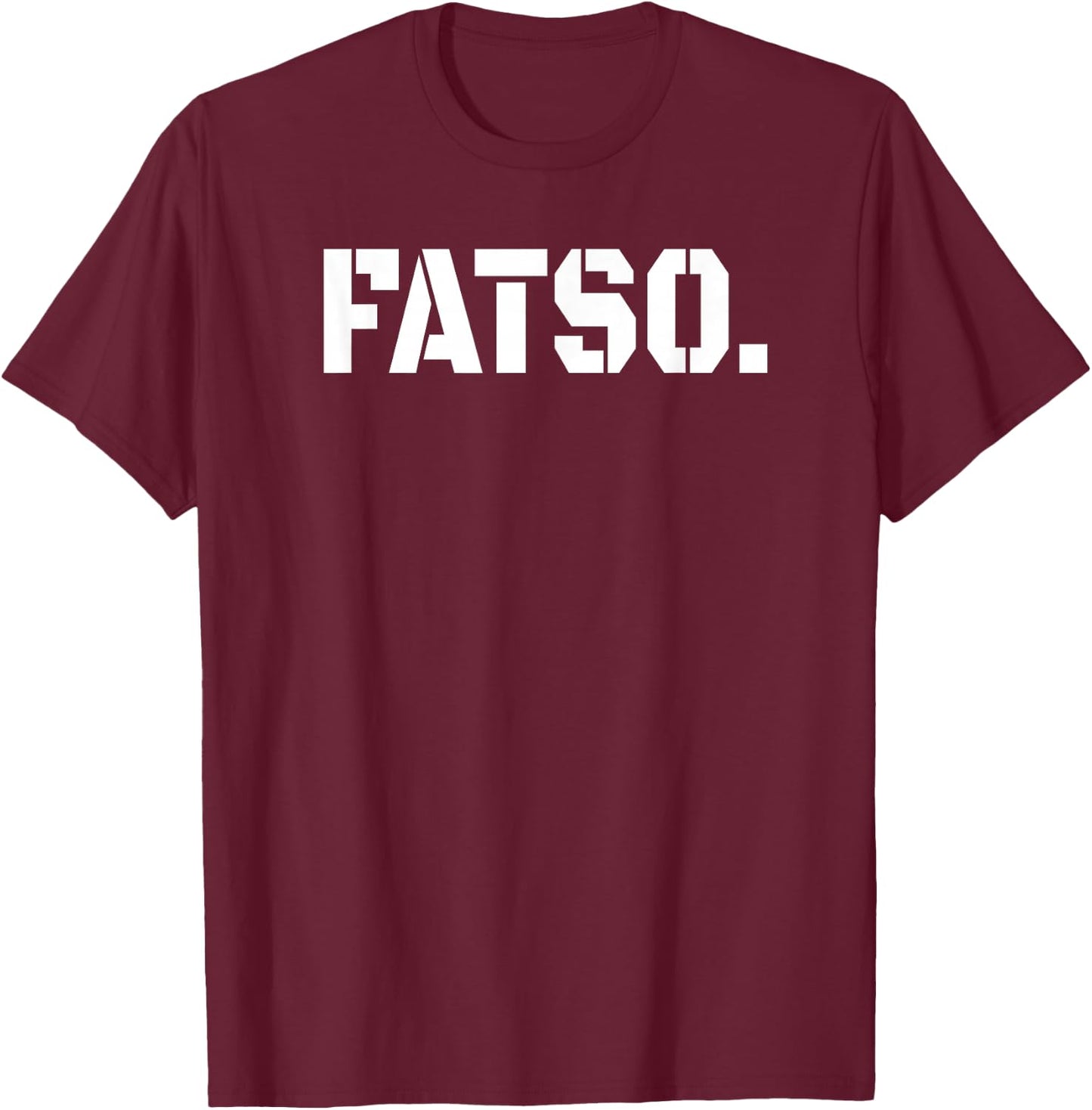 Fatso - Fat Ass T-Shirt - T-Shirt | Maroon