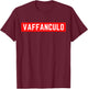 Vaffanculo , black T-Shirt - T-Shirt | Maroon
