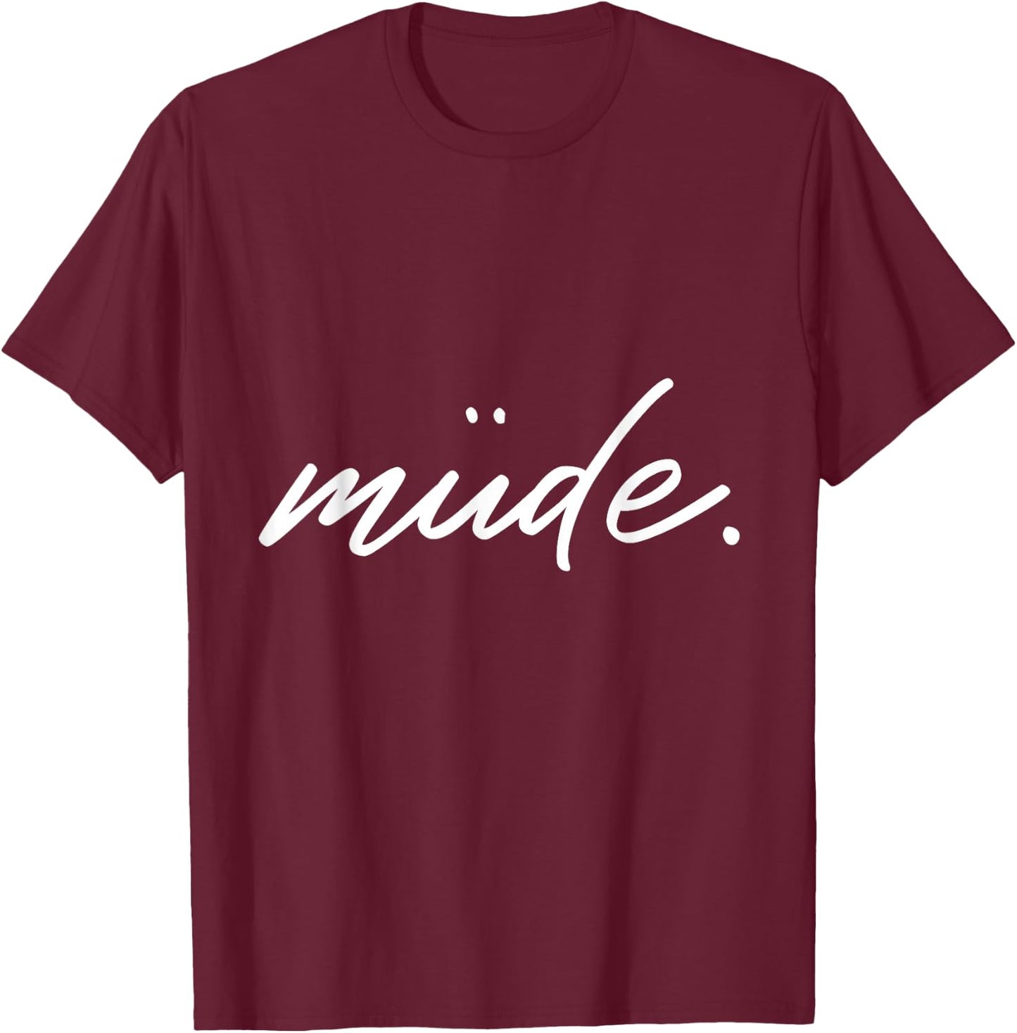 Tired Sleep Shirt Pyjamas Nightdress for Relaxing and Chilling , black T-Shirt - T-Shirt | Maroon