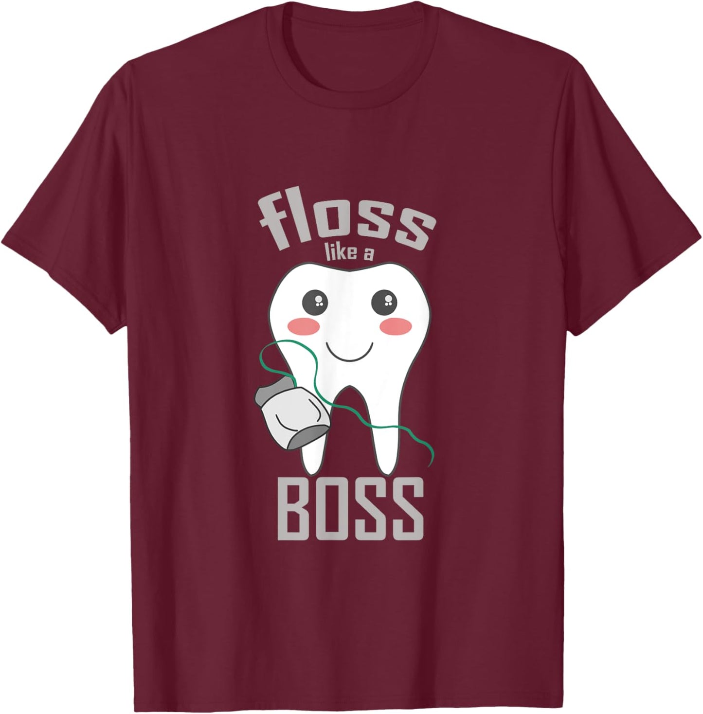 Floss Like a Boss Dentist Shirt - Cartoon Tooth T-Shirt - T-Shirt | Maroon