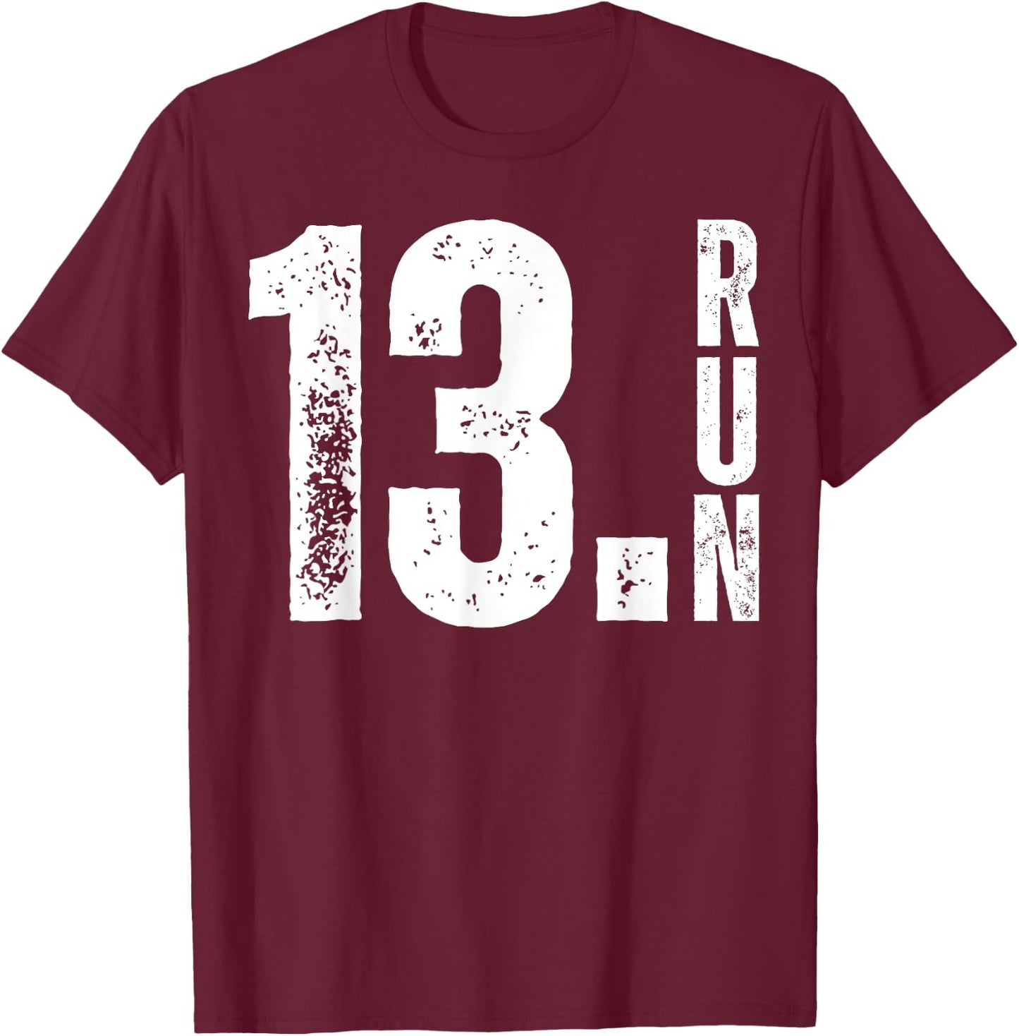 Half Crazy 13.1 Running Half Marathon Race Runner Training T-Shirt - T-Shirt | Maroon