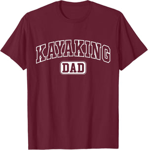 Kayaking Dad Funny Athletic Lettering Fathers Day Kayaker T-Shirt - T-Shirt | Maroon