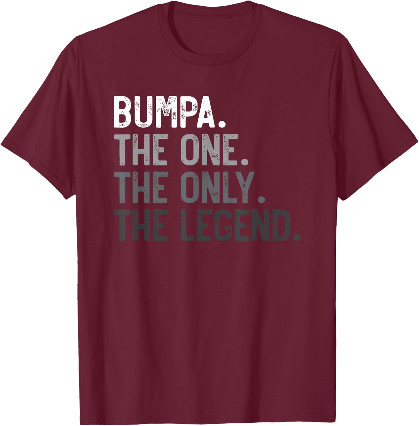 Bumpa One Only Legend Father's Day for Papa Grandpa T-Shirt - T-Shirt | Maroon