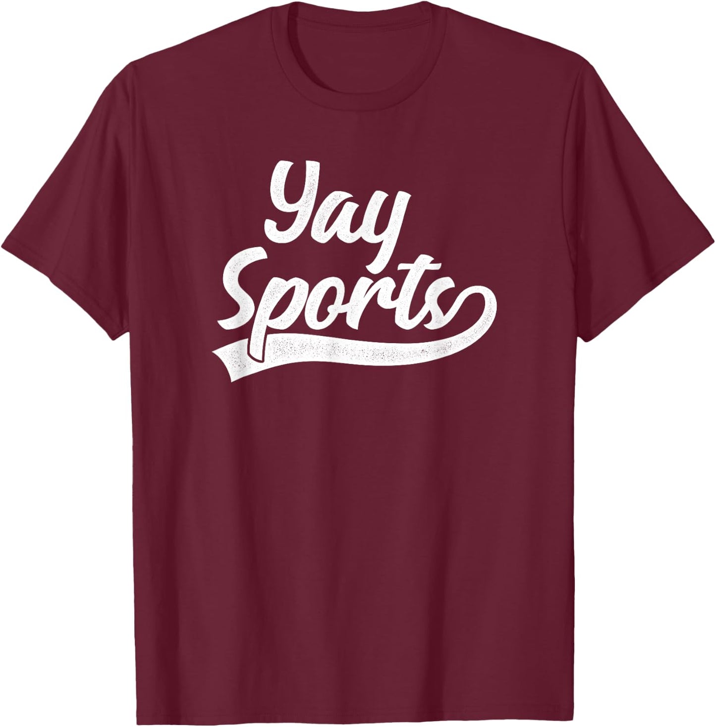 Yay Sports Funny Sports T-Shirt - T-Shirt | Maroon