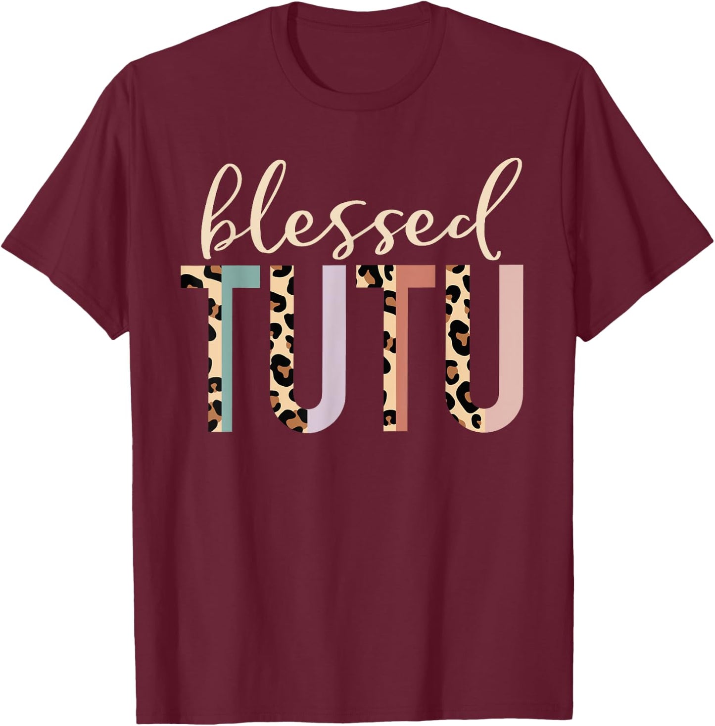 Blessed Tutu Cute Leopard Print T-Shirt - T-Shirt | Maroon