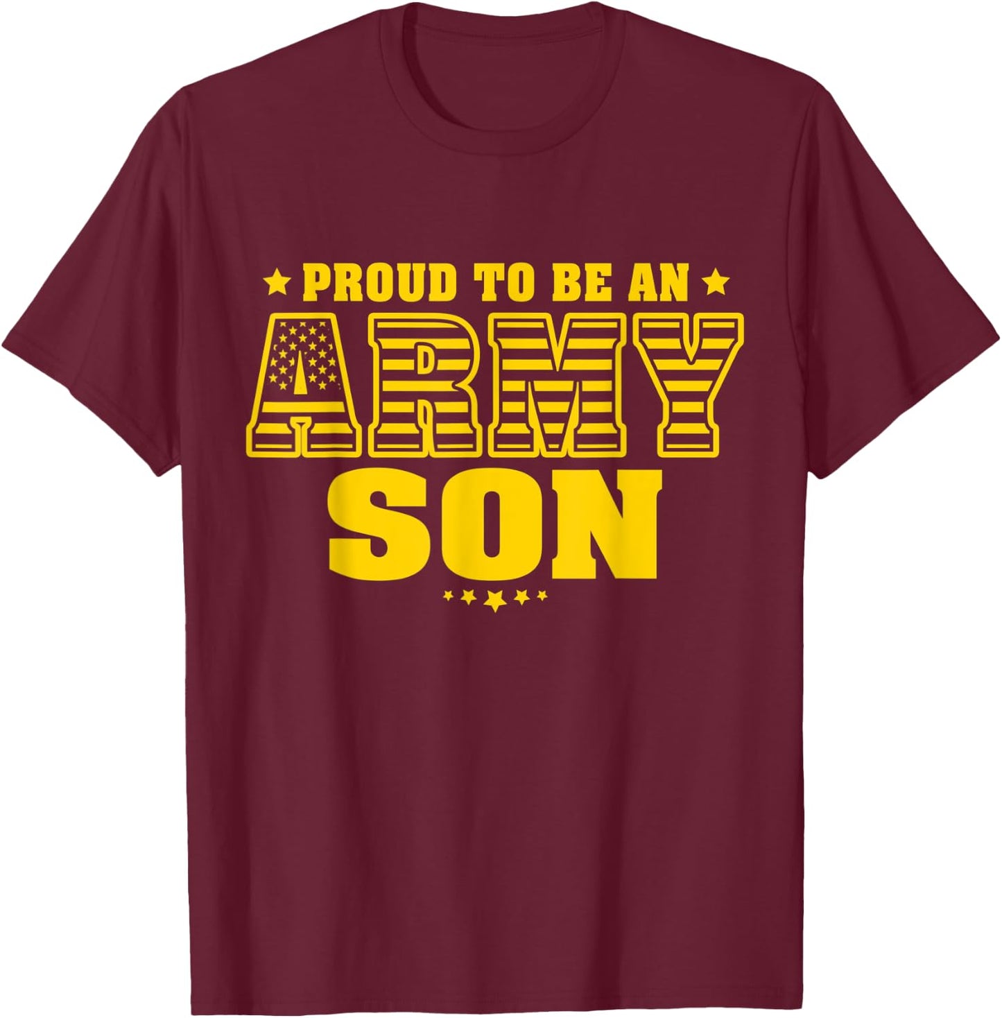 Proud To Be An Army Son - US Flag Pride Military Child T-Shirt - T-Shirt | Maroon