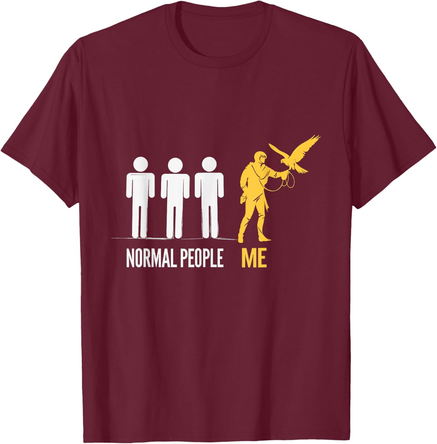 Normal People Me Falconry Birding Falconer Hobby T-Shirt - T-Shirt | Maroon