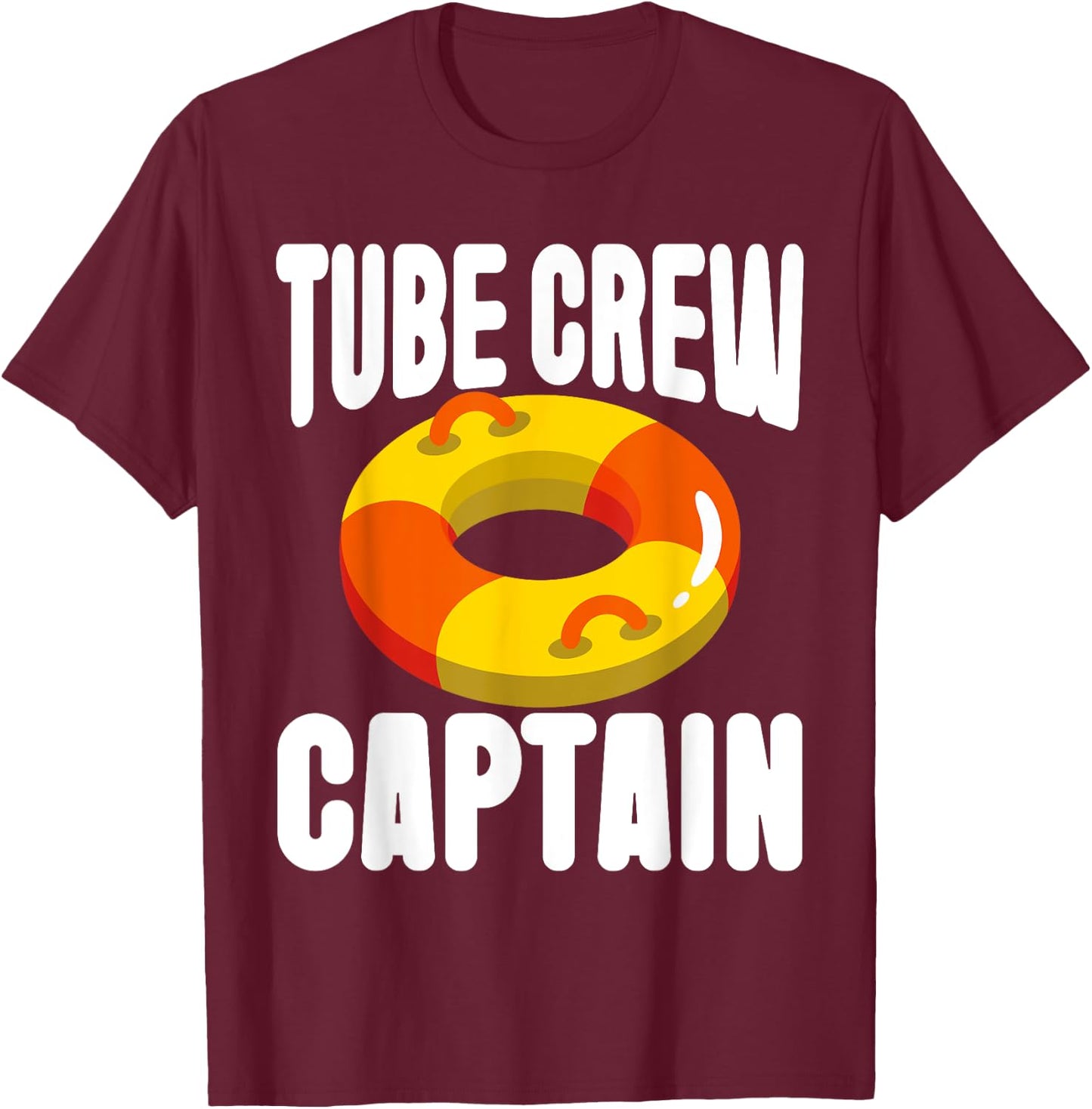 Tube Crew Captain River Tubing T-Shirt - T-Shirt | Maroon