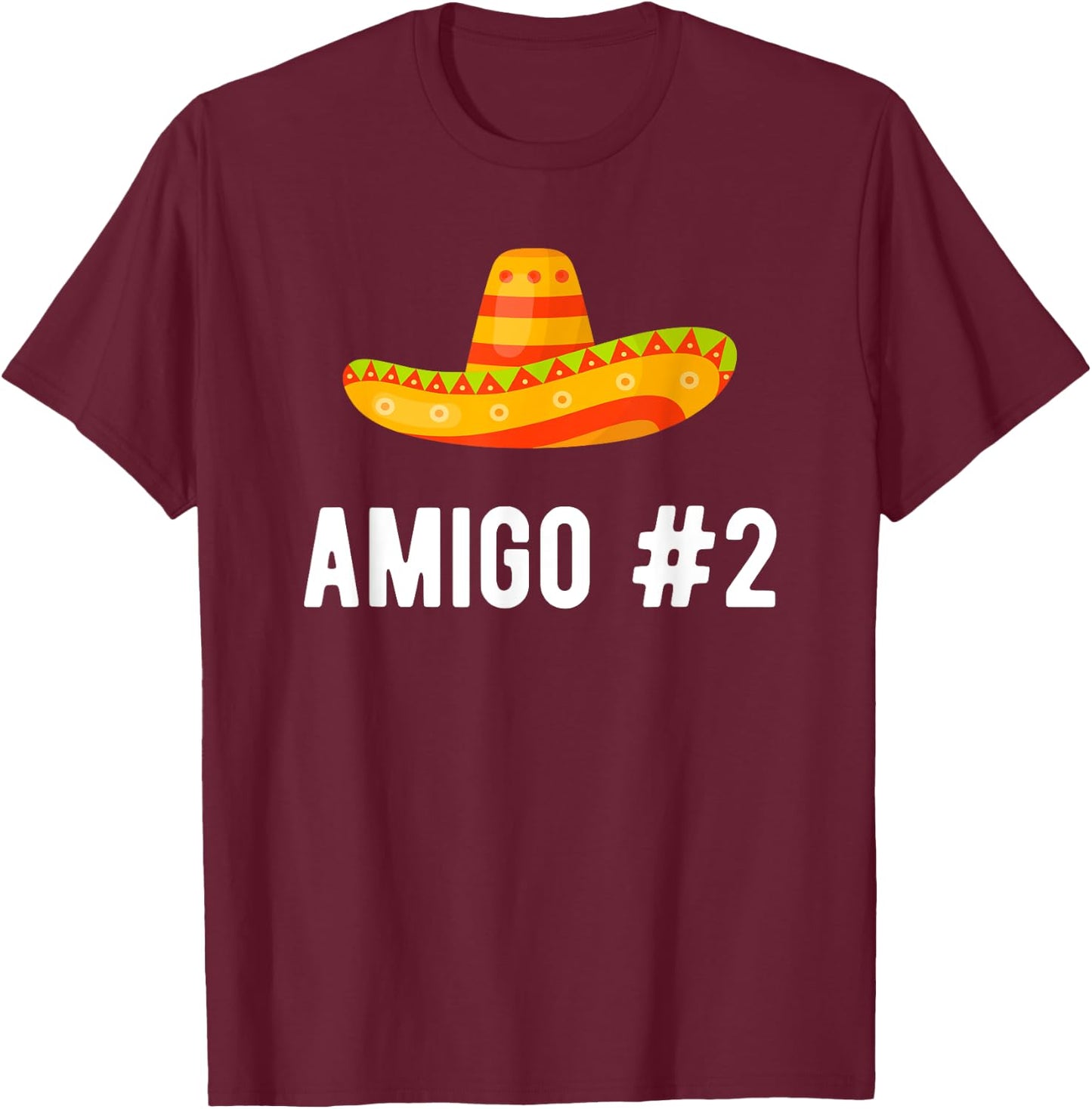 Halloween Group Matching Costume Funny Mexican Amigo #2 T-Shirt - T-Shirt | Maroon