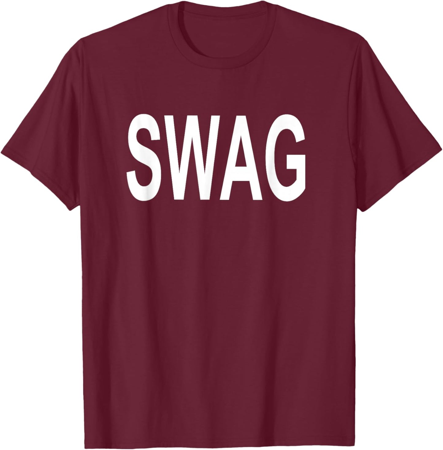 Shirt That Says Swag T-Shirt - T-Shirt | Maroon