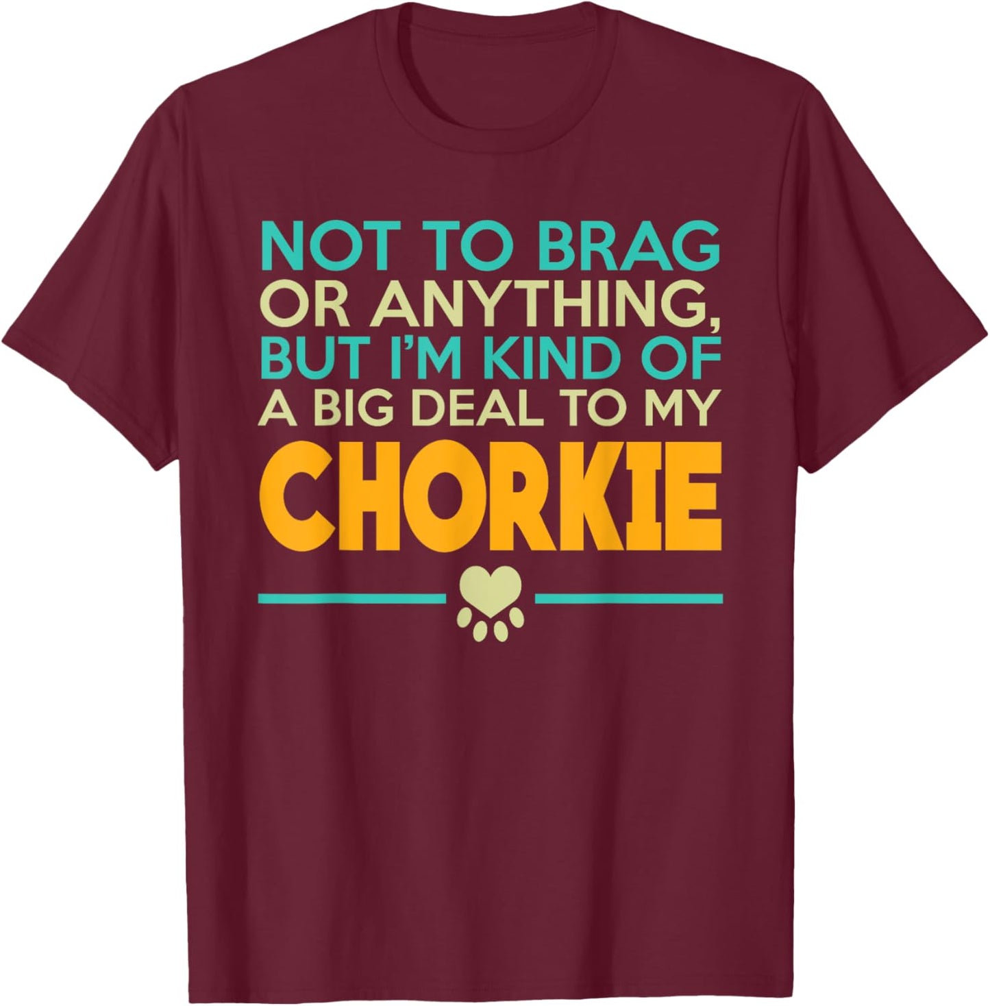 Chorkie Dog , Chorkie Dog Shirts T-Shirt - T-Shirt | Maroon