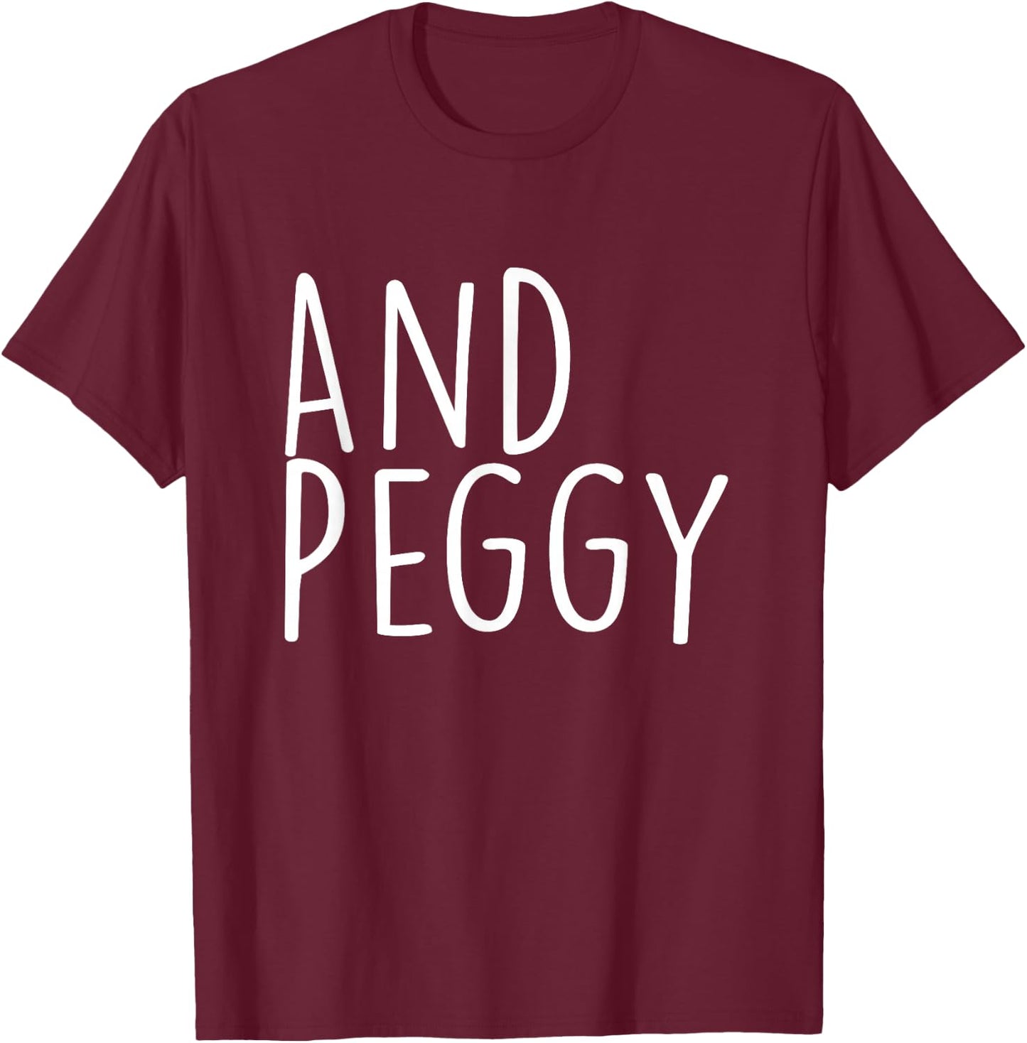 And Peggy - Peggy Schuyler Famous Women in History T-Shirt - T-Shirt | Maroon