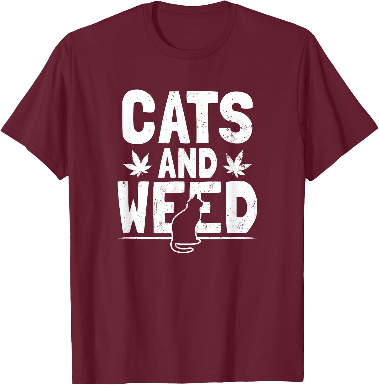 Cat Weed Design Cats And Weed Gift Women T-Shirt - T-Shirt | Maroon