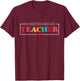 Never Underestimate a Public School Teacher Funny Teacher T-Shirt - T-Shirt | Maroon