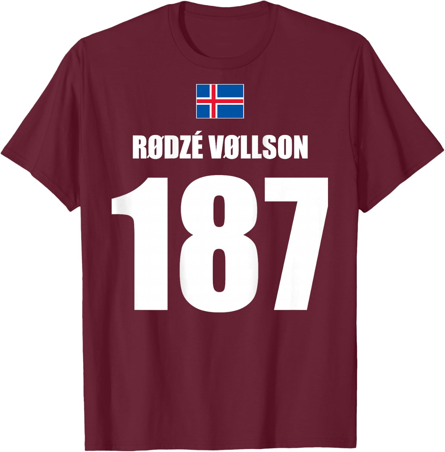 Rodze Vollson 187 Sauftrikot Island Name Fußball Partyurlaub T-Shirt - T-Shirt | Maroon