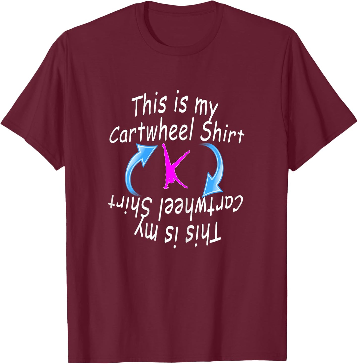 Girls Gymnastics This is My Cartwheel Fun Gift T-Shirt - T-Shirt | Maroon