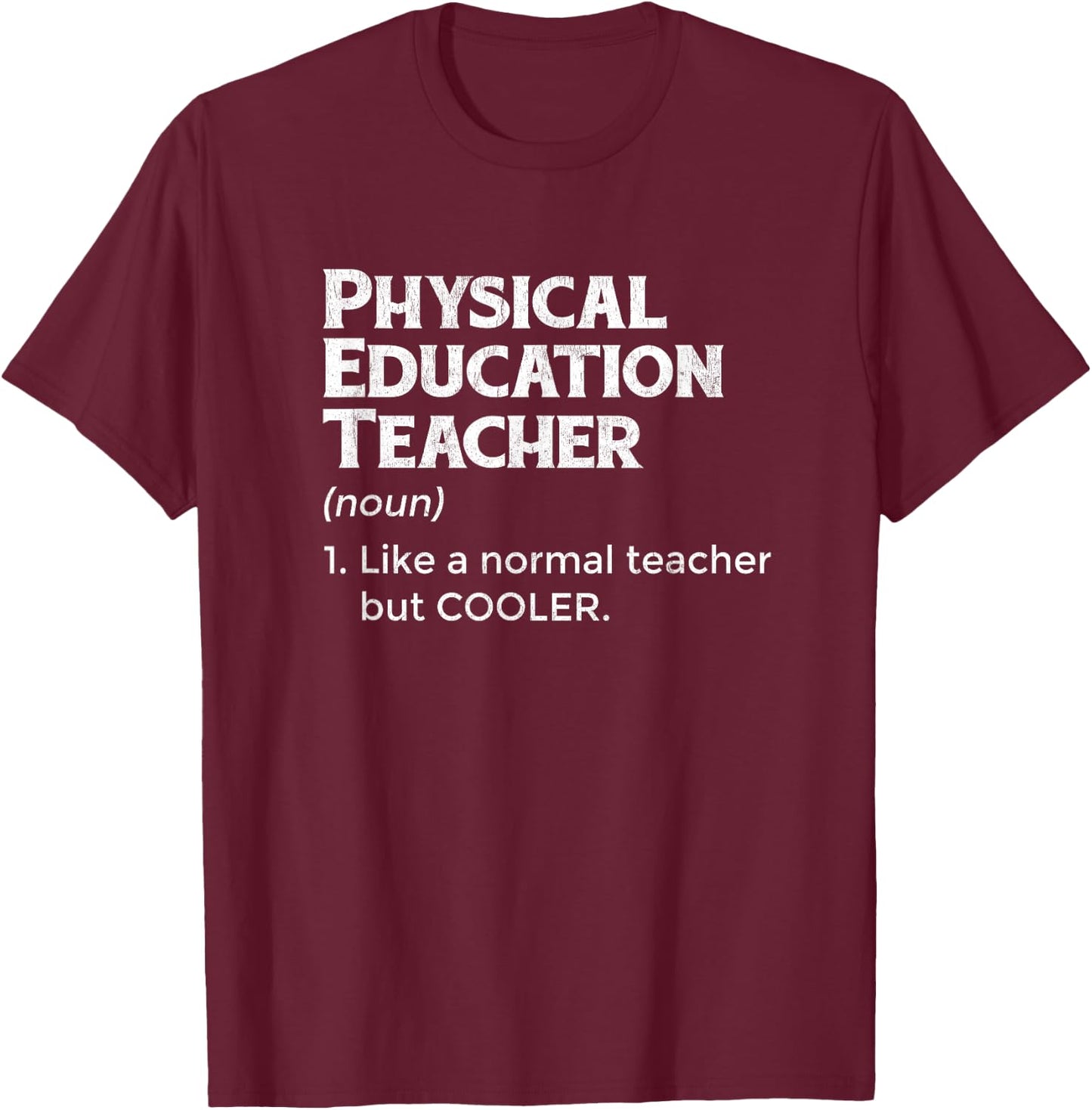 PE Teacher Definition For Fitness Educator Professor Women T-Shirt - T-Shirt | Maroon
