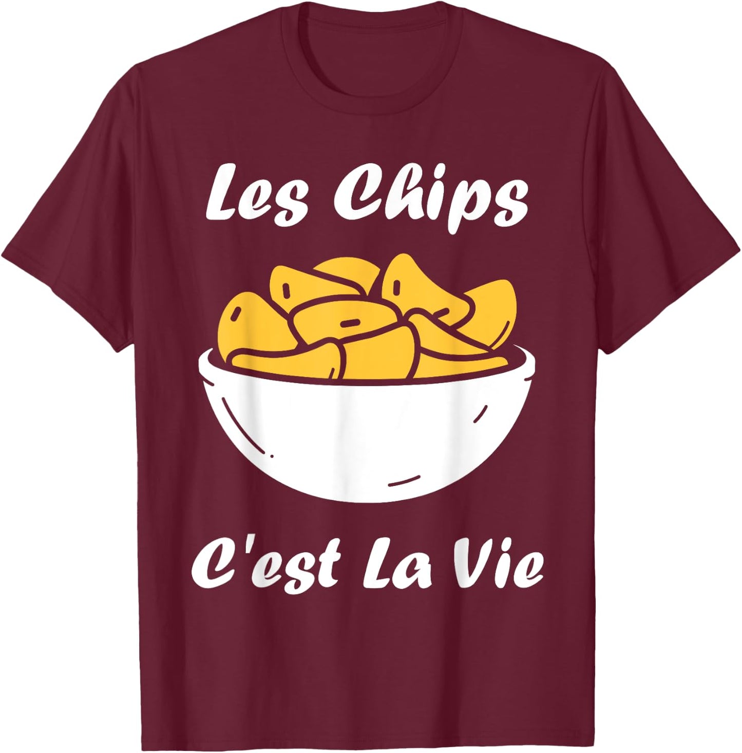 Les chips c'est la vie potato food Humor Chips T-Shirt - T-Shirt | Maroon