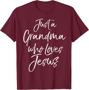 Christian Mother's Day Gift Just a Grandma Who Loves Jesus T-Shirt - T-Shirt | Maroon