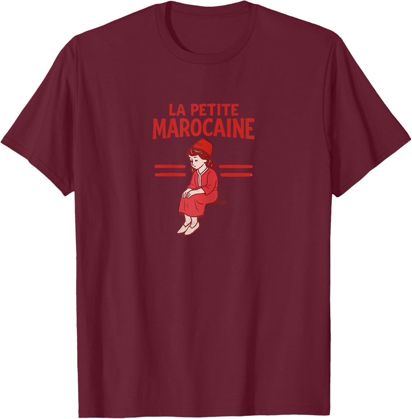 La Petite Marocain Moroccan Girl Gift Woman Morocco T-Shirt - T-Shirt | Maroon
