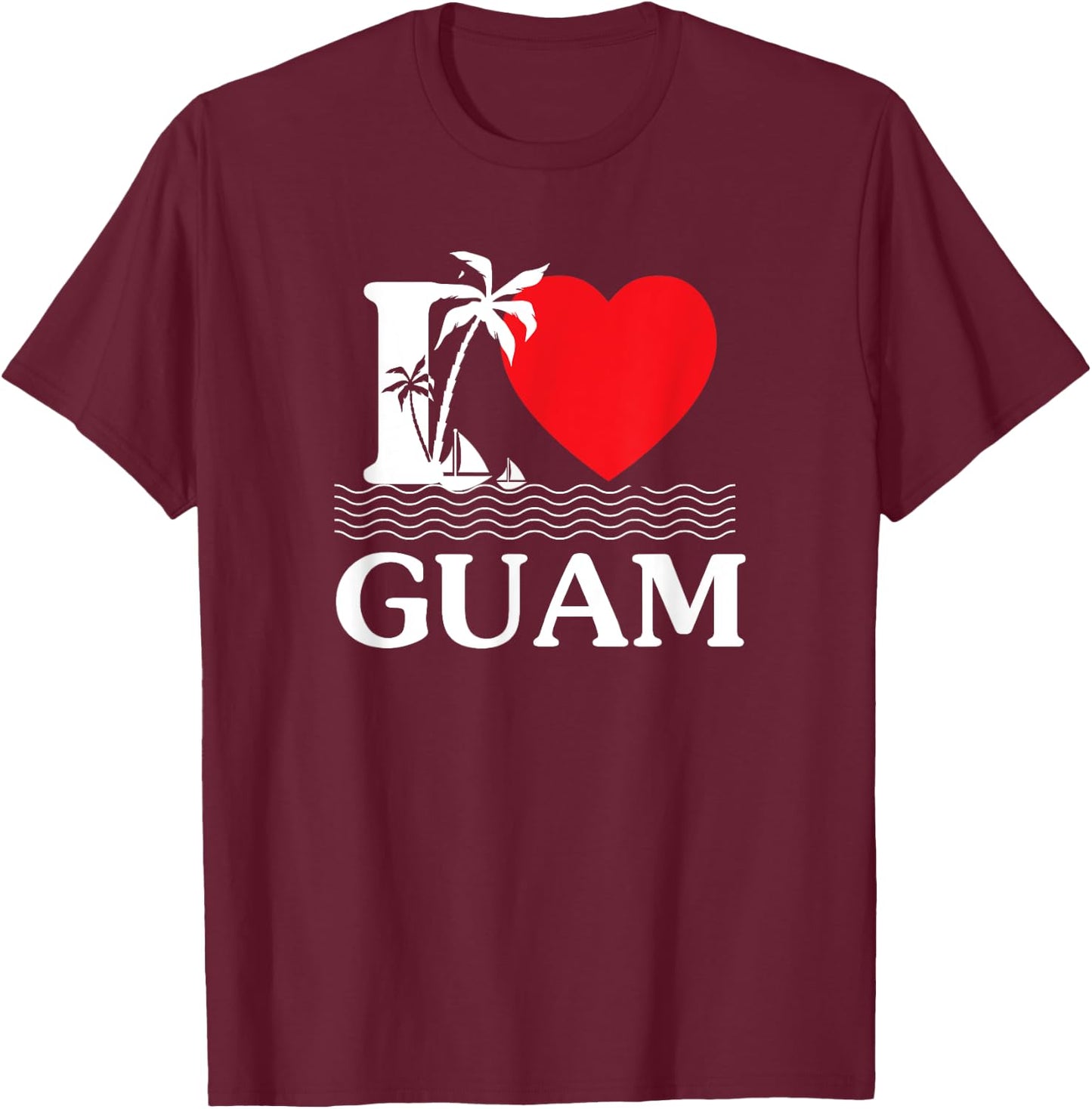 I Love Guam Heart T-Shirt - T-Shirt | Maroon