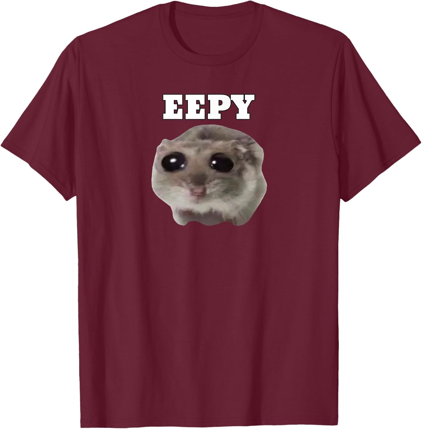Eepy Hamster, Sleepy Hamster Meme T-Shirt - T-Shirt | Maroon