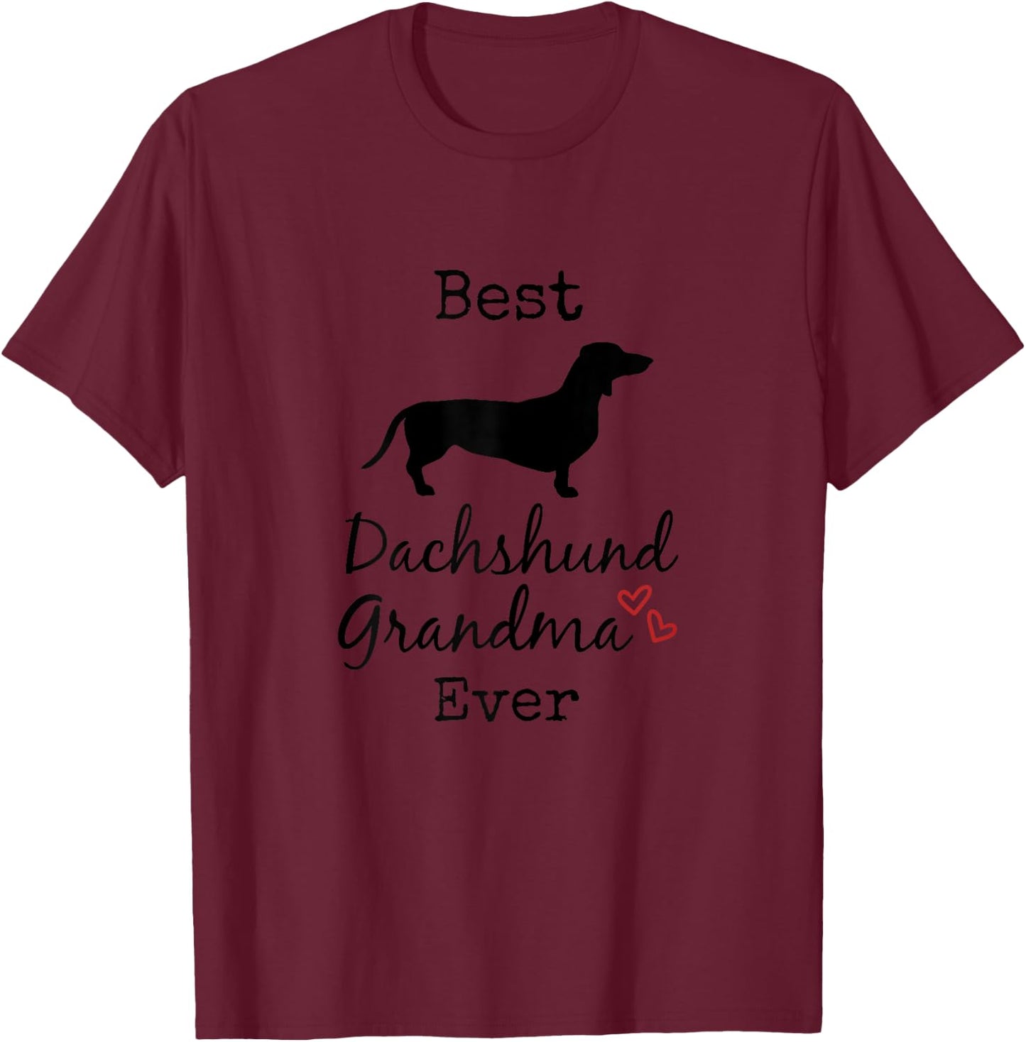 Dachshund Grandma, Best Dachshund Grandmother Ever T-Shirt - T-Shirt | Maroon