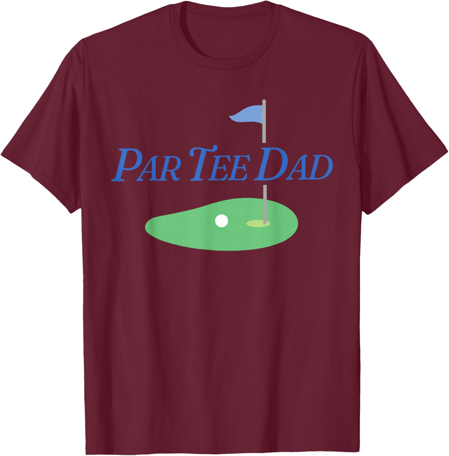 Funny Par Dad Partee Golf Parents Matching For Mom Dad T-Shirt - T-Shirt | Maroon