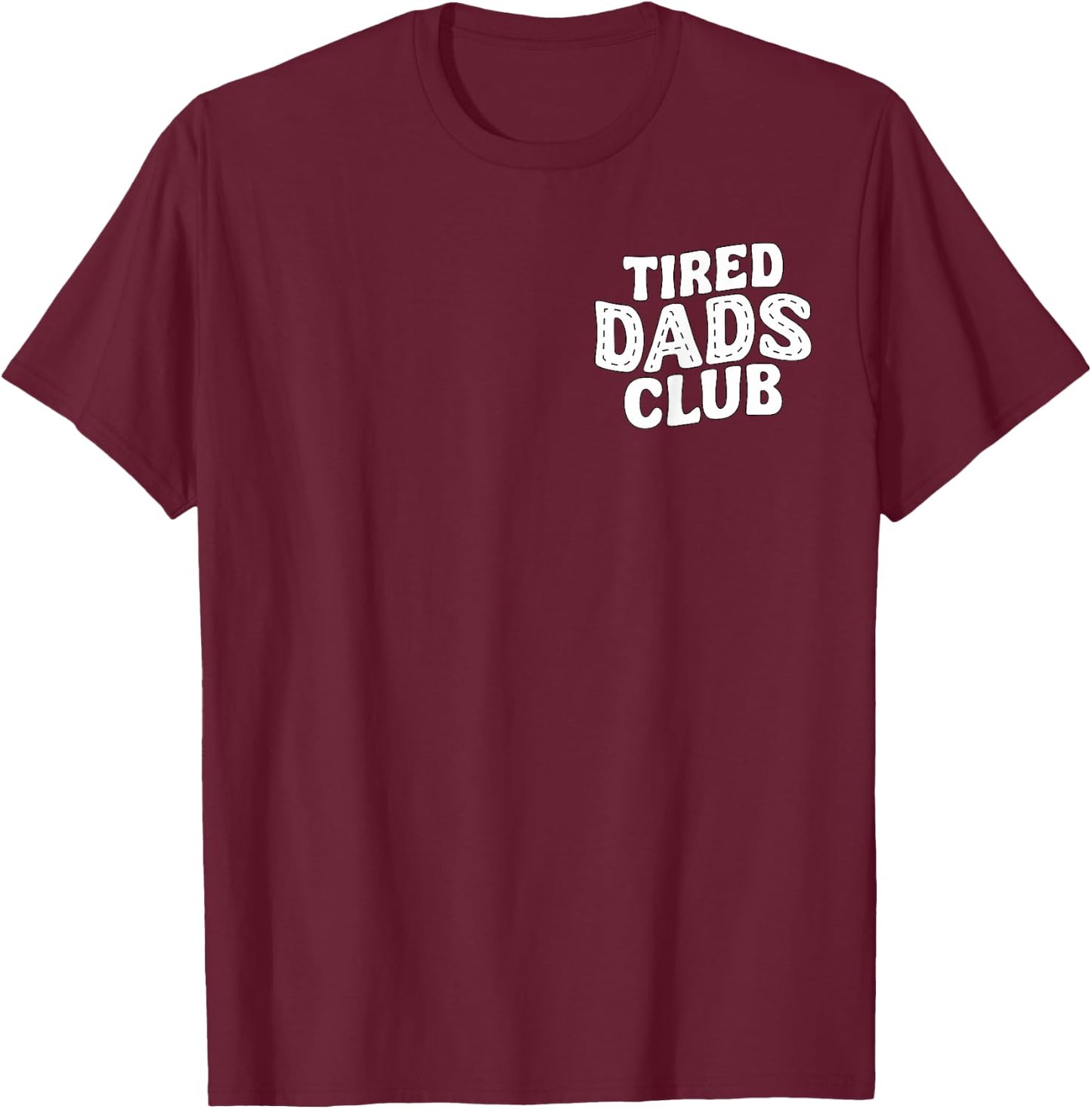Fathers Day Tired Dads Club Funny Race Track On Dad T-Shirt - T-Shirt | Maroon