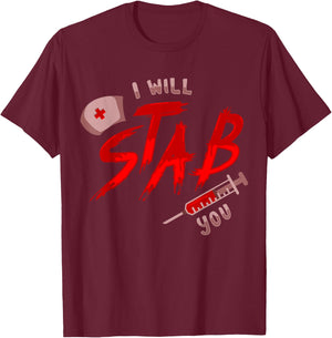 I Will Stab You Funny Nurse Flu Shot Vaccination Syringe T-Shirt - T-Shirt | Maroon