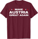 Make Austria Great Again , black T-Shirt - T-Shirt | Maroon