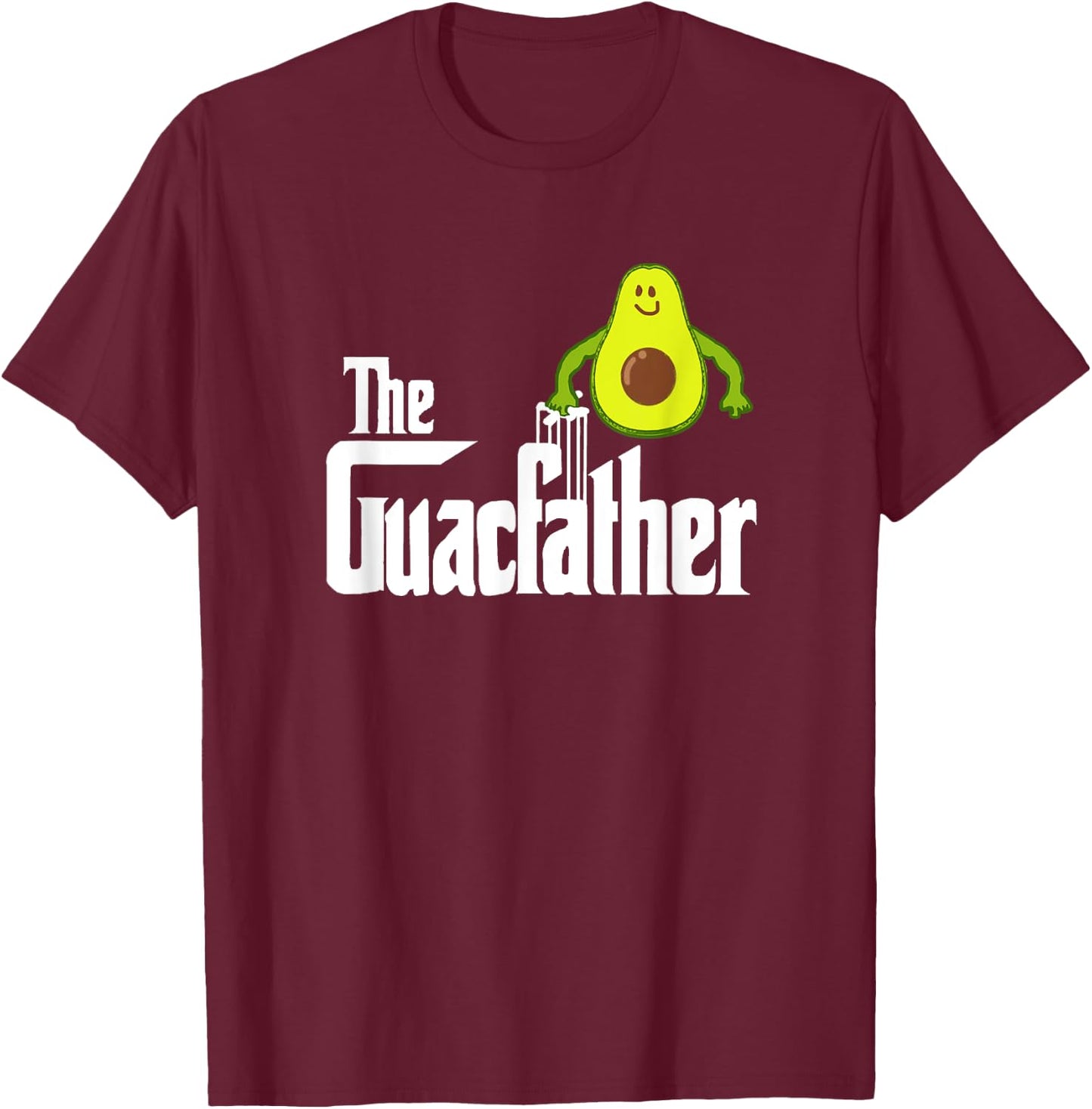 The Guac Father Funny Guacamole Avocado Lover Gift T-Shirt - T-Shirt | Maroon