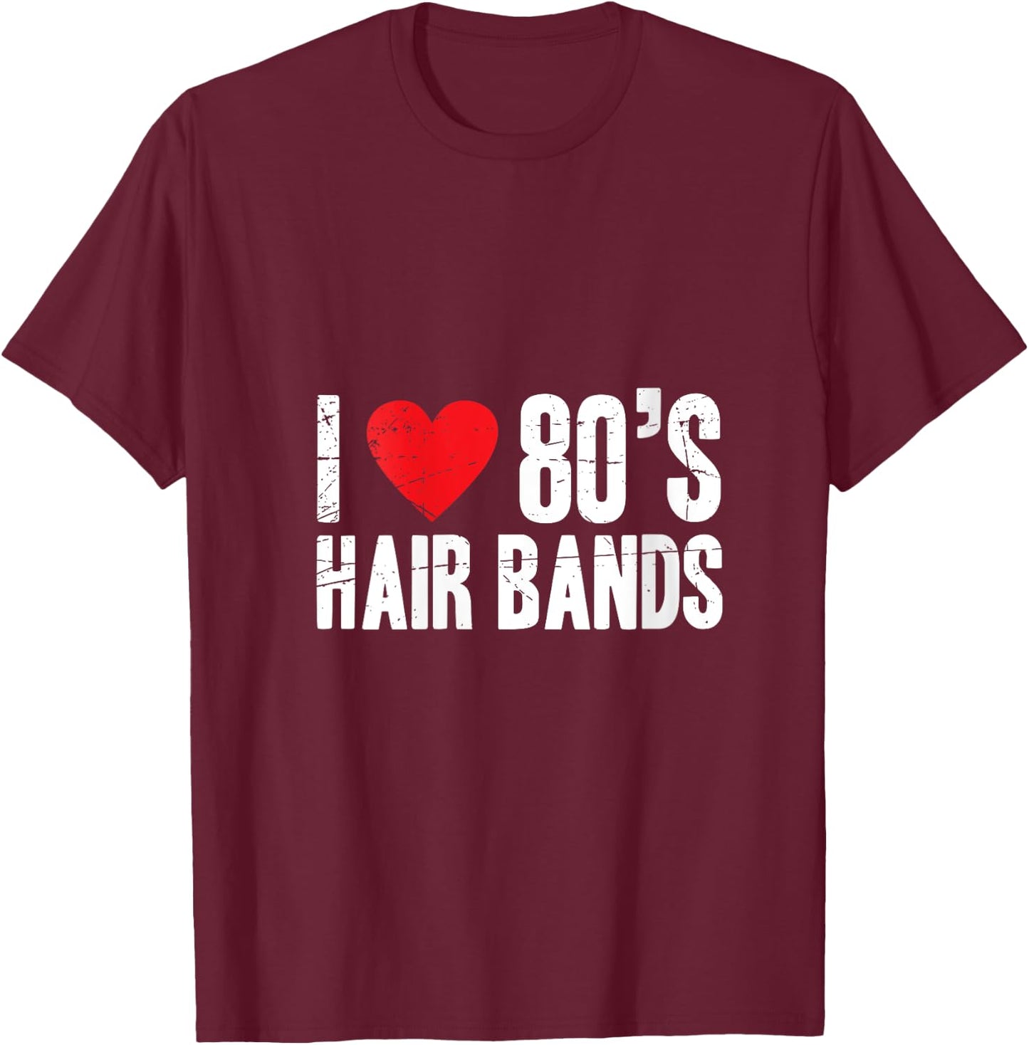 I love 80's hair bands cool heavy metal V-Neck T-Shirt - T-Shirt | Maroon