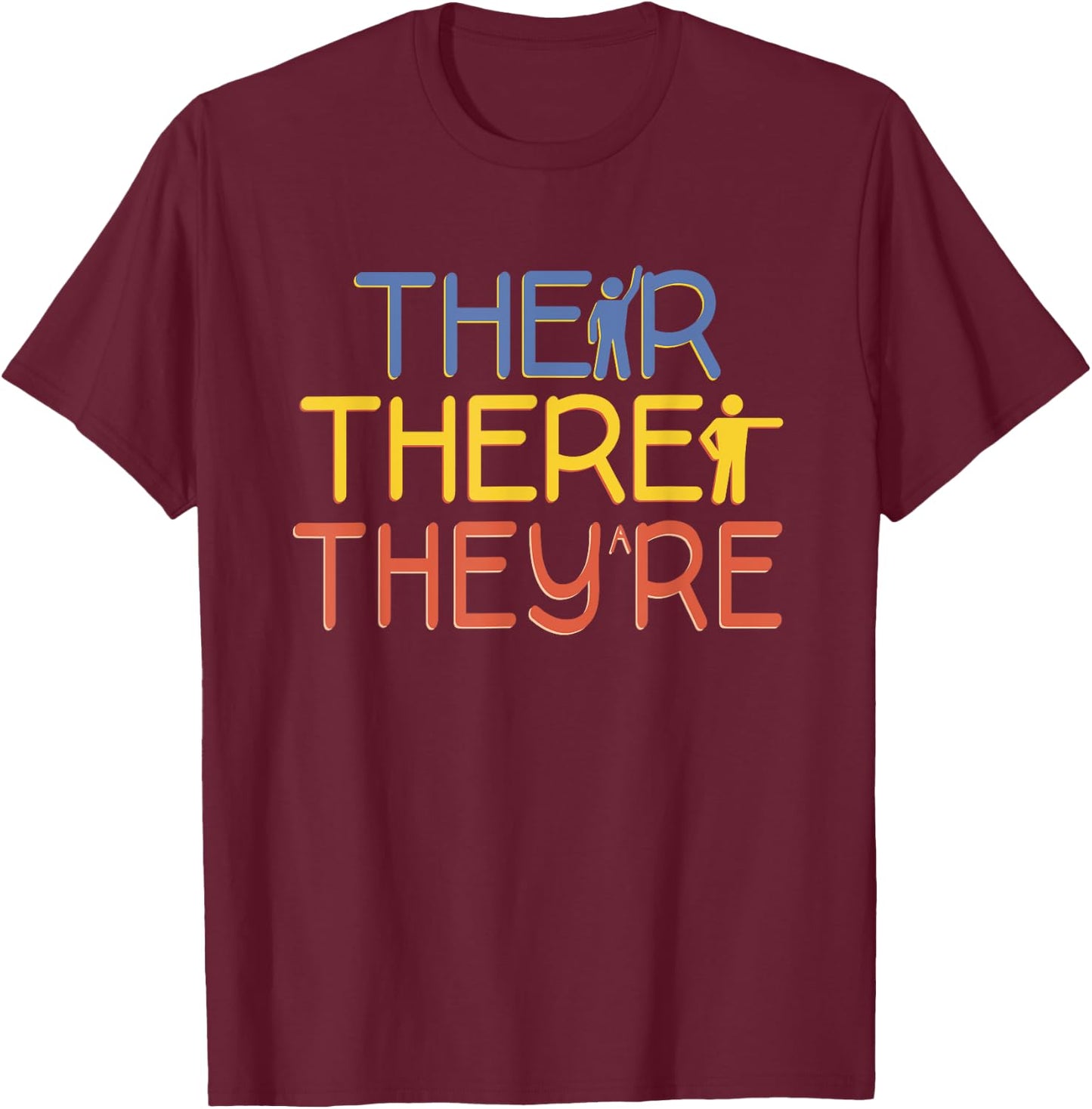 English Grammar Lesson There Their They're Teacher T-Shirt - T-Shirt | Maroon