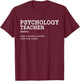 Psychology Teacher Ideas Gift -Adult Black Cotton 65% Polyester 35% T-Shirt - T-Shirt | Maroon