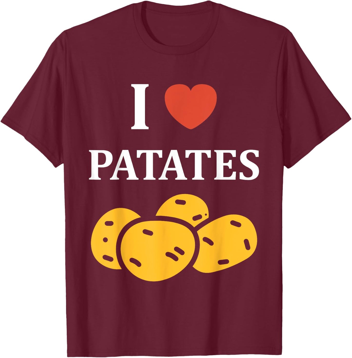 Food Potato humour J'aime les patates , Black, S T-Shirt - T-Shirt | Maroon
