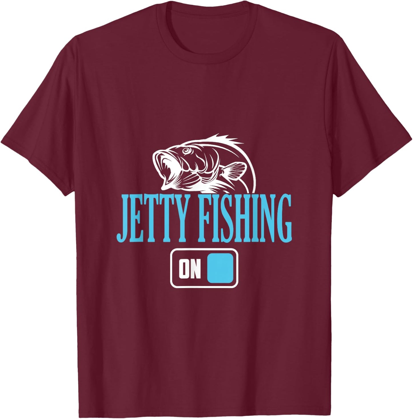 Fisherman Jetty Fishing Mode On T-Shirt - T-Shirt | Maroon