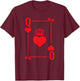 Playing Cards Costume - Queen Hearts Card - Queen Card T-Shirt - T-Shirt | Maroon