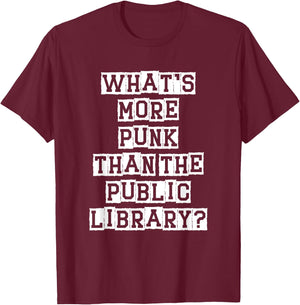 Funny Book Lover Music Reading Apparel Retro Women's Black Small What's More Punk Than The Public Library T-Shirt - T-Shirt | Maroon