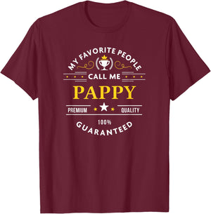 My Favorite People Call Me Pappy T-Shirt - T-Shirt | Maroon