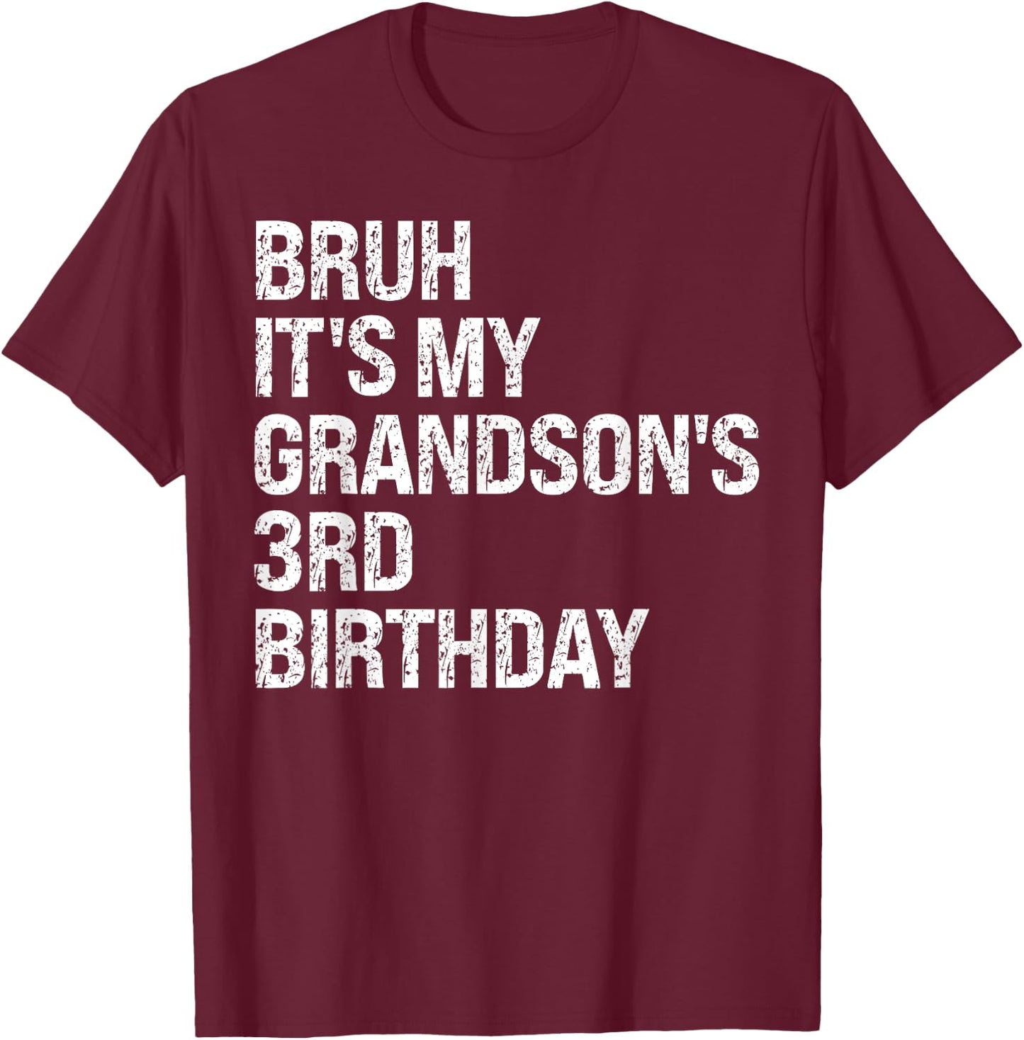 Bruh It's My Grandson's 3rd Birthday Prince Crown OMG Funny T-Shirt - T-Shirt | Maroon