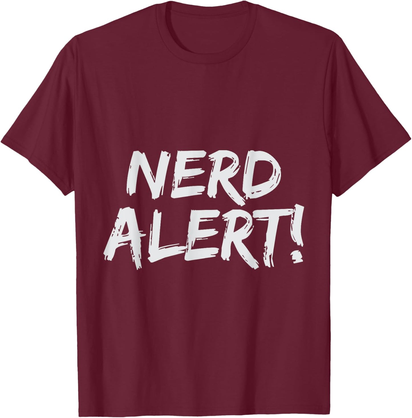 Nerd Kit I Love Nerds Candy Nerd Nerd Alert T-Shirt - T-Shirt | Maroon
