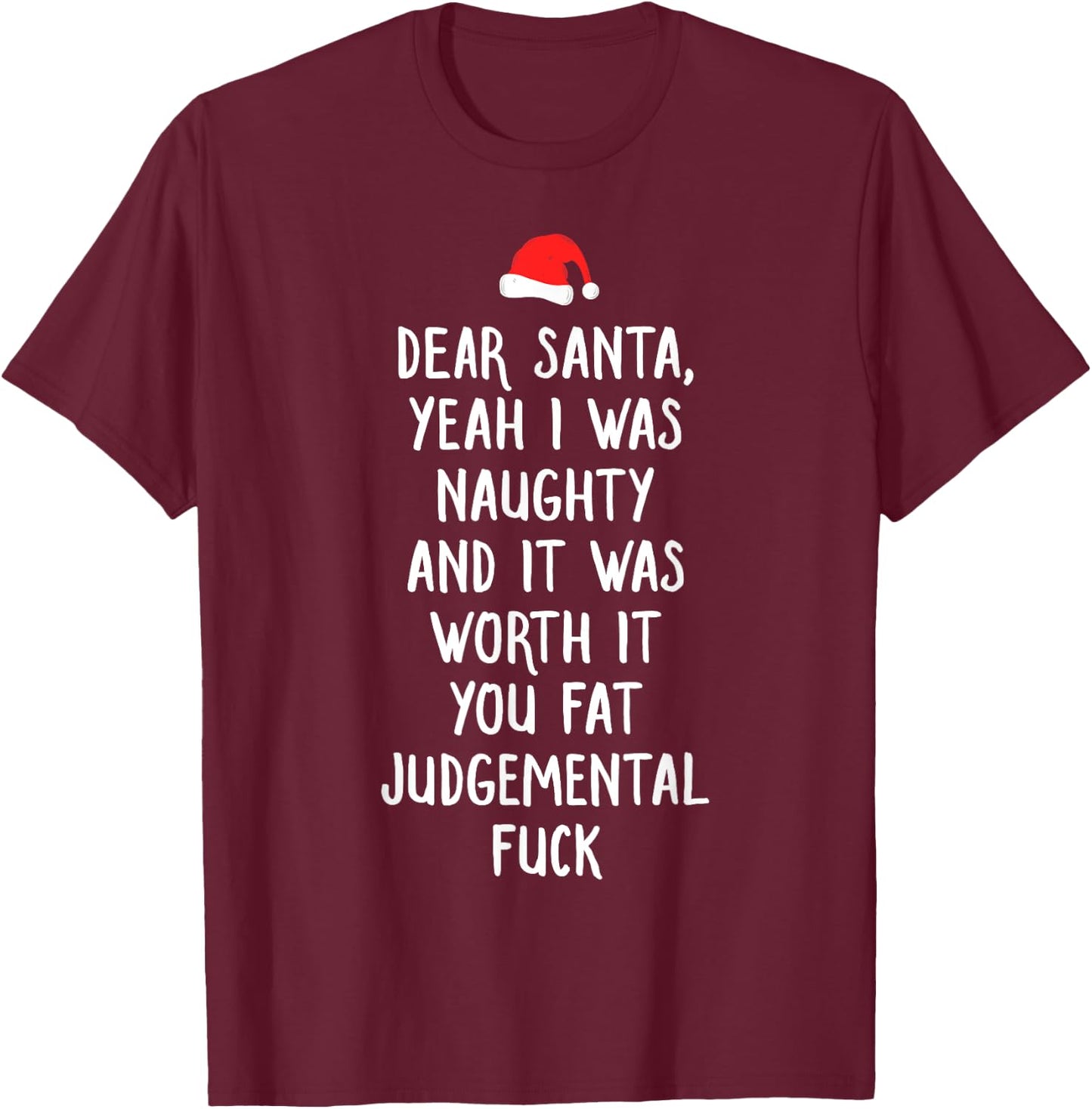 Dear Santa Funny Inappropriate Christmas T-Shirt - T-Shirt | Maroon