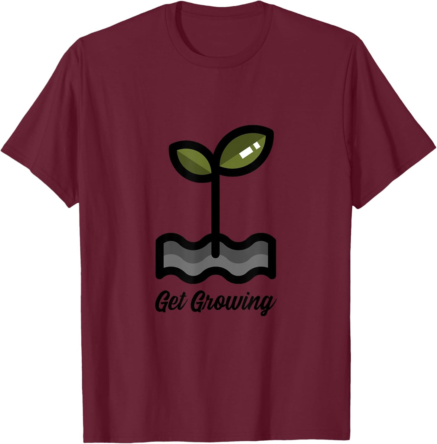 Get Growing / Gardening Sprouts Microgreens / Men and Women T-Shirt - T-Shirt | Maroon