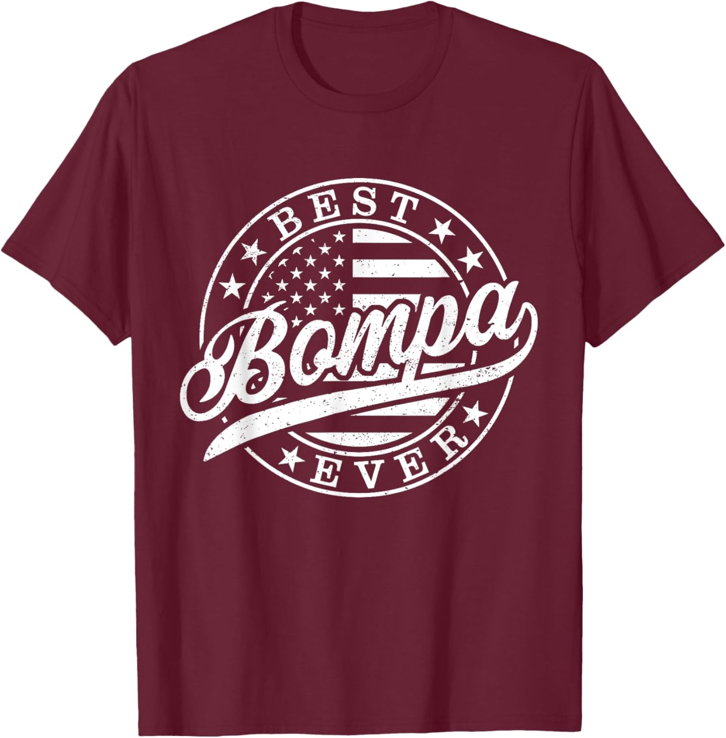 Best Bompa Ever American US Flag Funny Grandpa Father's Day T-Shirt - T-Shirt | Maroon