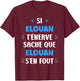 Name Si Elouan t'énerve Humour first name Elouan T-Shirt - T-Shirt | Maroon
