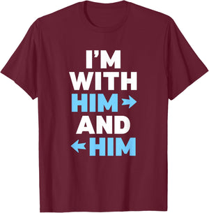 I'm with Him and Him Proud Throuple Love wins poly pride T-Shirt - T-Shirt | Maroon