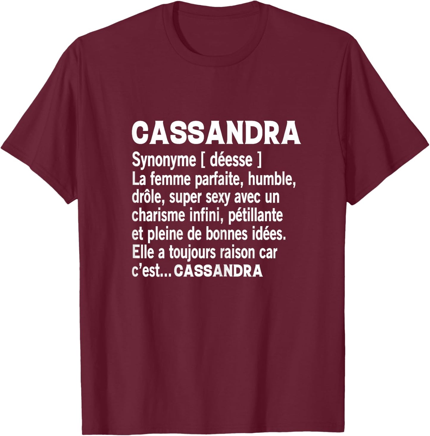 Woman Humor Personalized Gift Cassandra Name Definition T-Shirt - T-Shirt | Maroon