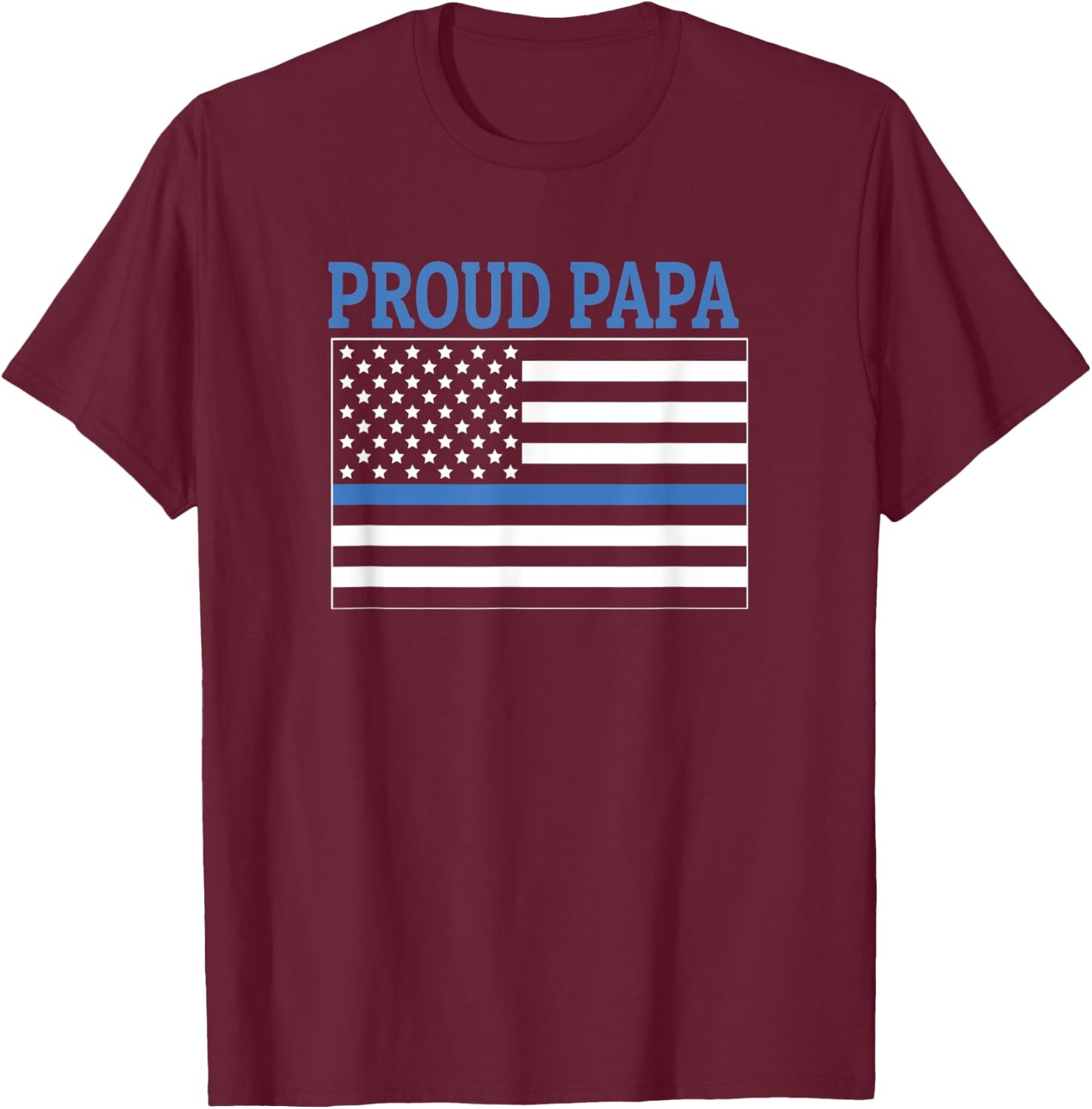 Police Officer Papa - Proud Papa T-Shirt - T-Shirt | Maroon