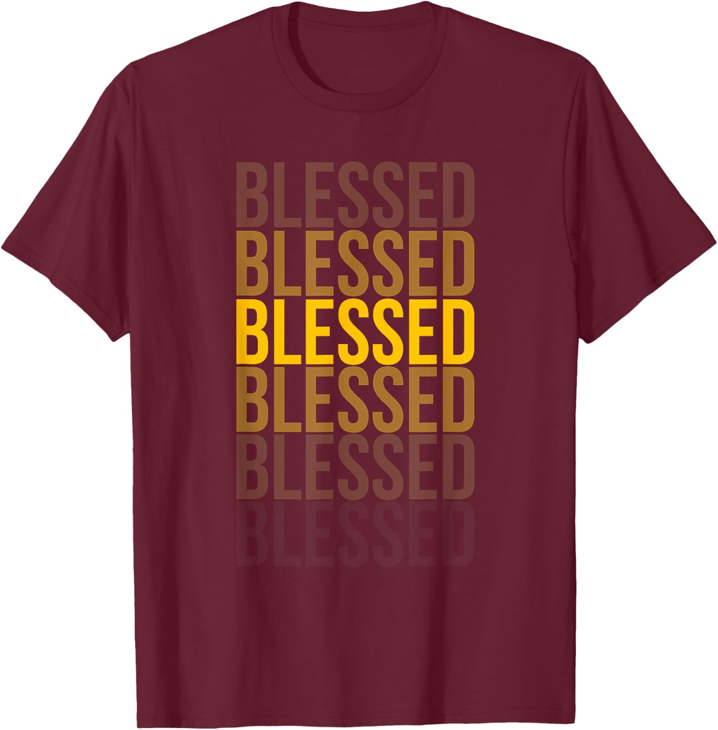 Blessed, Christian God Jesus Church Blessed Men Women Faith T-Shirt - T-Shirt | Maroon
